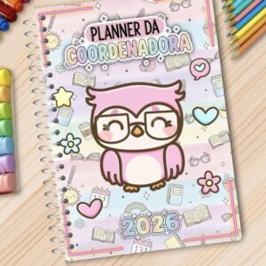 CADERNO/PLANNER DA COORDENADORA 2026
